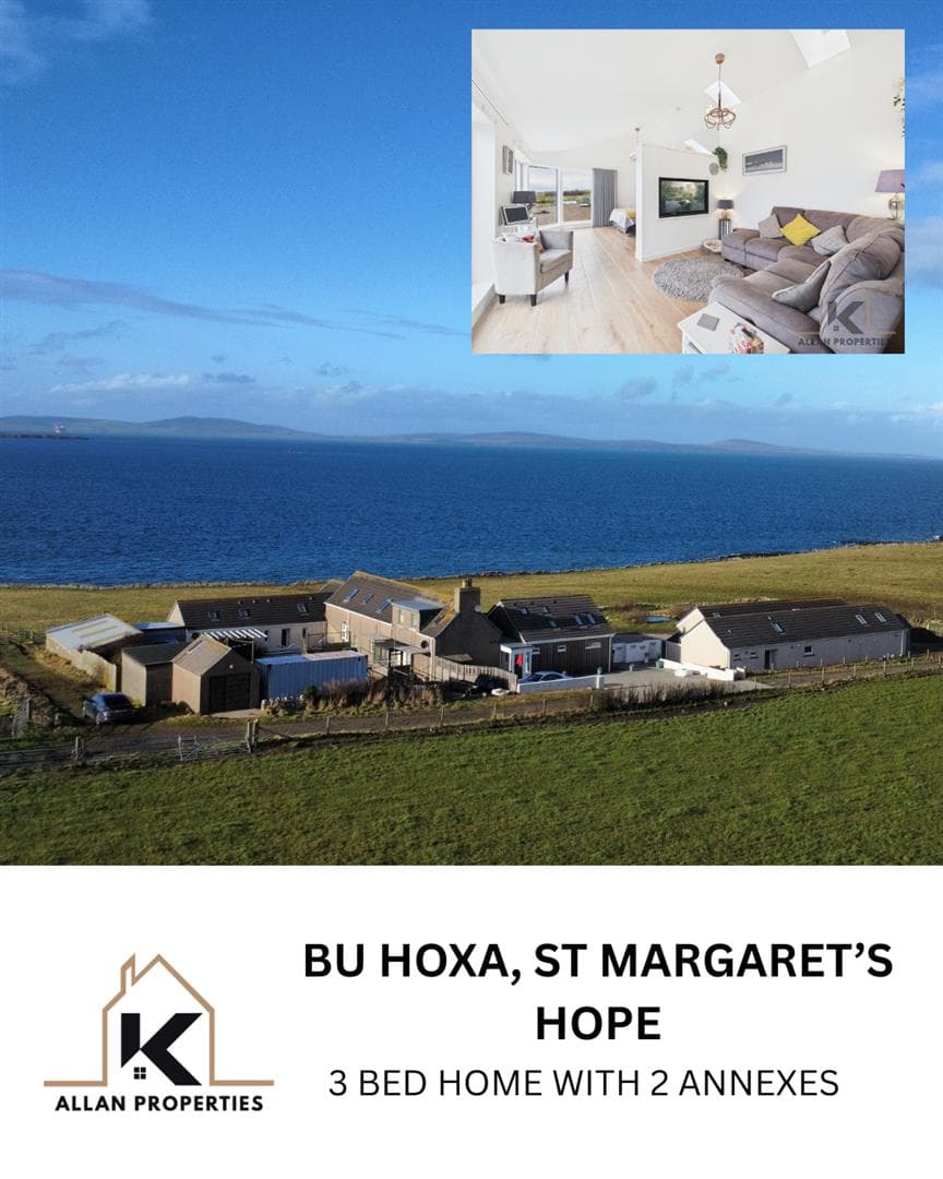 Bu Hoxa, St. Margarets Hope, Orkney, KW17 2TW
